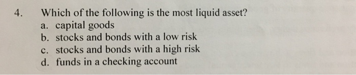 solved-1-money-is-the-most-liquid-asset-available-because-chegg