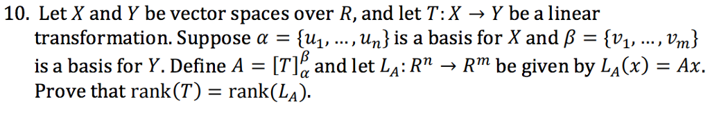 Solved 10, Let X and Y be vector spaces over R, and let T:X | Chegg.com