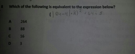 Solved 8. Which of the following is equivalent to the | Chegg.com