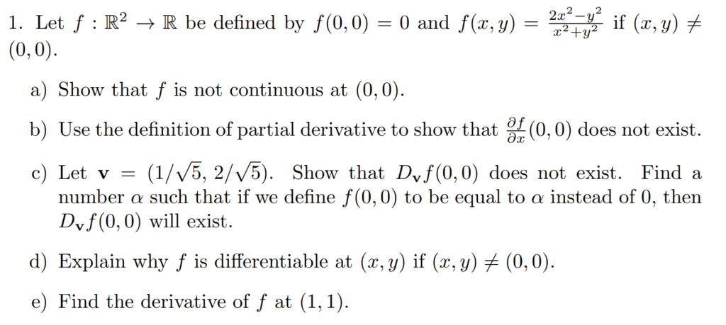 Solved 1. Let f : R2 → R b (0,0) 74% if (2,3)メ d by f(0,0)-0 | Chegg.com