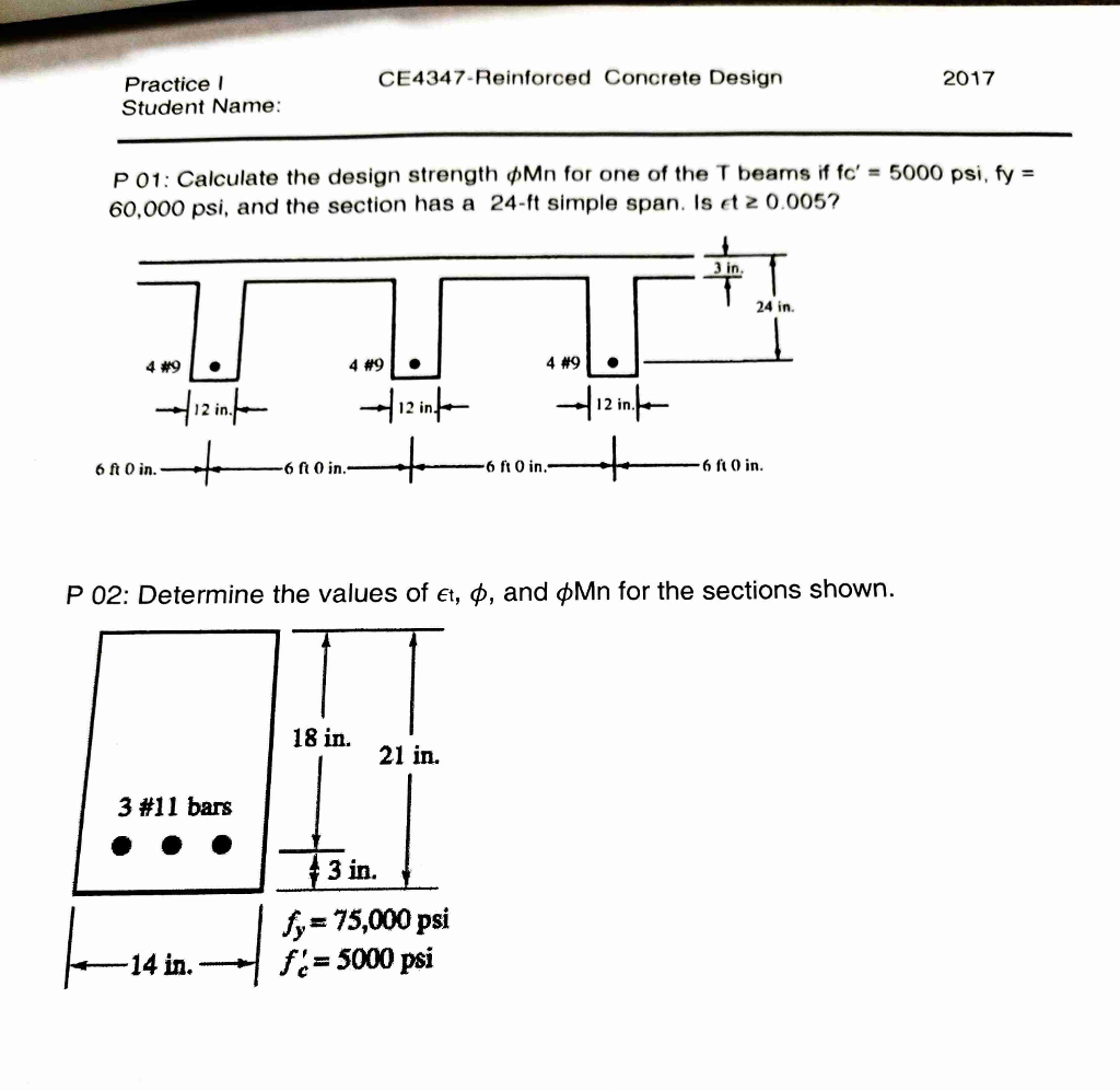Solved CE4347Reinforced Concrete Design 2017 Practice I