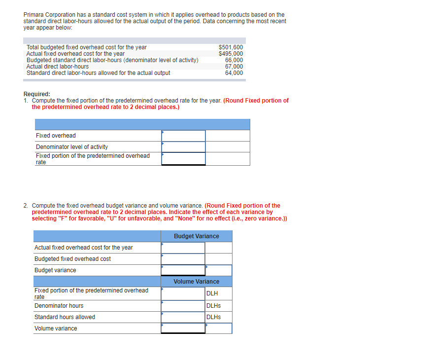 Solved Primara Corporation has a standard cost system in | Chegg.com