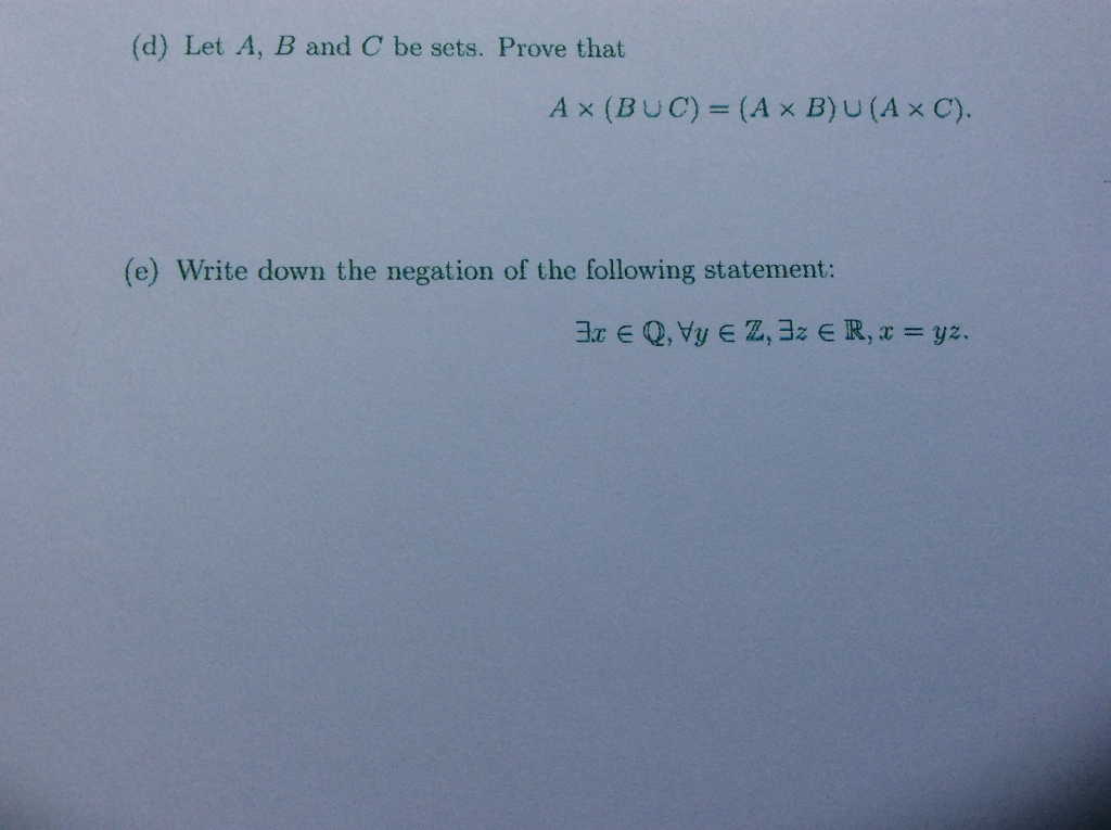 Solved (d) Let A, B And C Be Sets. Prove That A X (BUC) = (A | Chegg.com