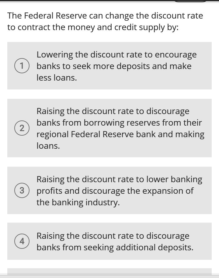 Solved The Federal Reserve can change the discount rate to