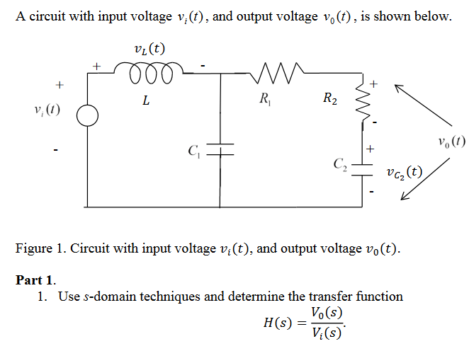Solved A circuit with input voltage v (t), and output | Chegg.com