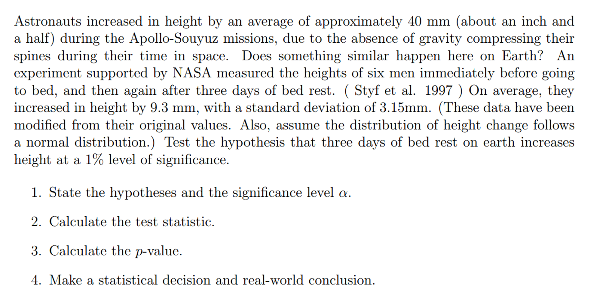 Solved Astronauts increased in height by an average of Chegg