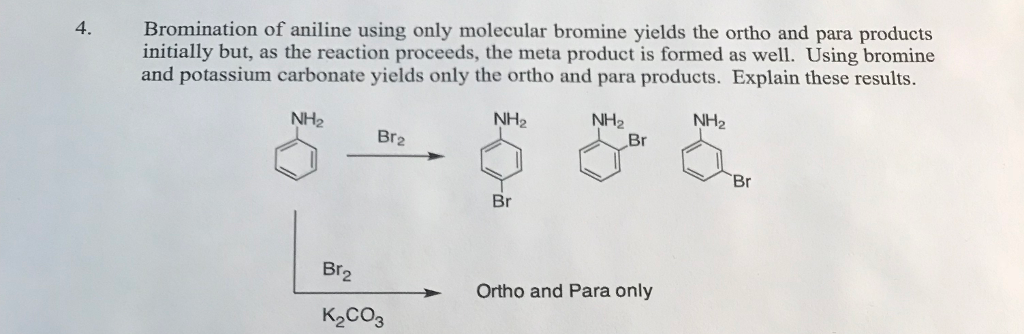 Solved Bromination Of Aniline Using Only Molecular Bromine