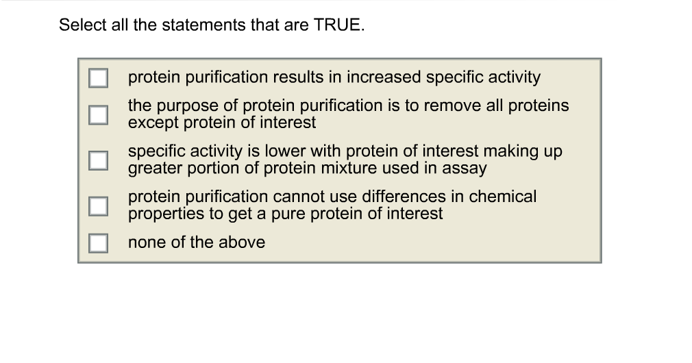 Choose All The Statements That Are True Of Proteins.