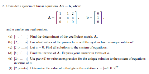 Solved Consider A System Of Linear Equations Ax = B, Where A | Chegg.com