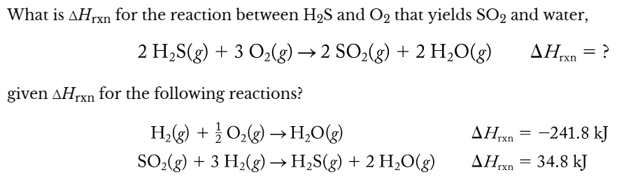 Solved What is ΔHrxn for the reaction between H2S and O2 | Chegg.com