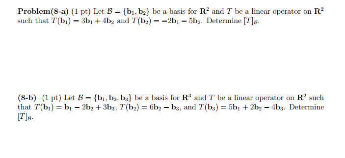 Solved Problem(8-a) (1 Pt) Let B = {bi,b) Be A Basis For R2 | Chegg.com