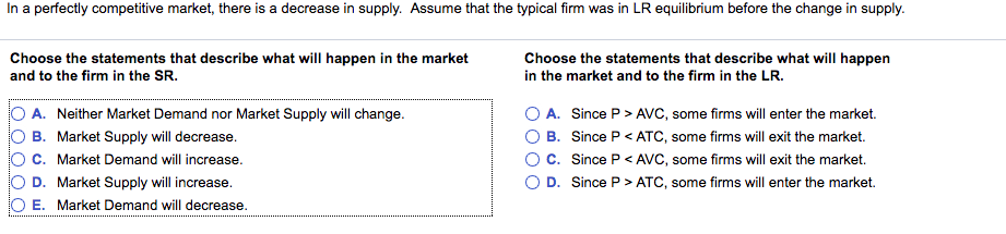 solved question 3 in competitive market theory, a... Solved n a perfectly competitive market, there is a decrease | Chegg.com