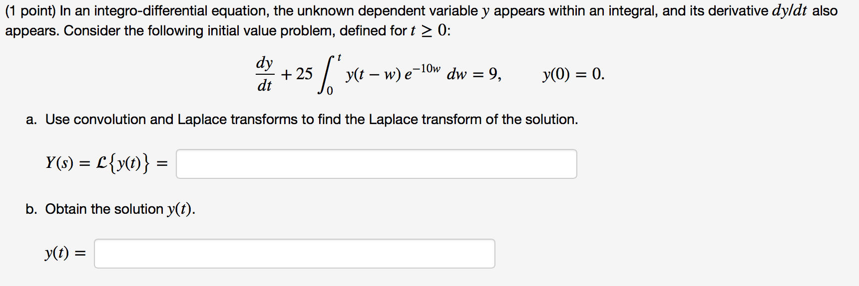Solved In an integrodifferential equation, the unknown