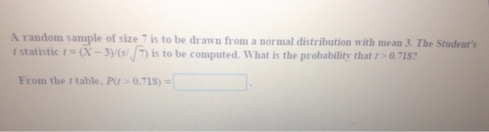 Solved A random sample of size 7 is to be drawn from a | Chegg.com
