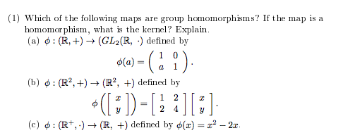 Solved Which Of The Following Maps Are Group Homomorphisms? | Chegg.com