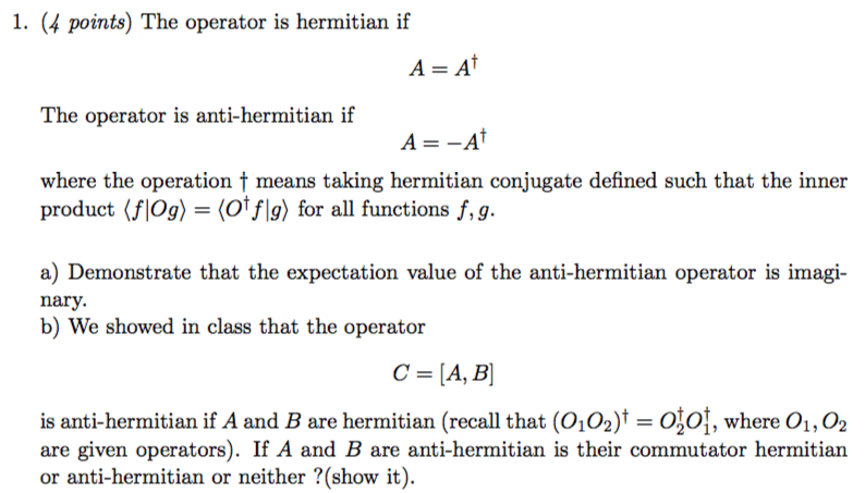 solved-1-4-points-the-operator-is-hermitian-if-a-at-the-chegg