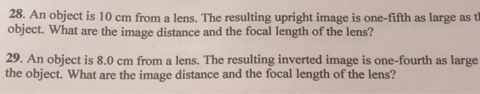 Solved 28. An object is 10 cm from a lens. The resulting | Chegg.com