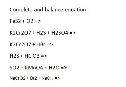 Solved Complete and balance the equation : FeS2 + O2 = > | Chegg.com