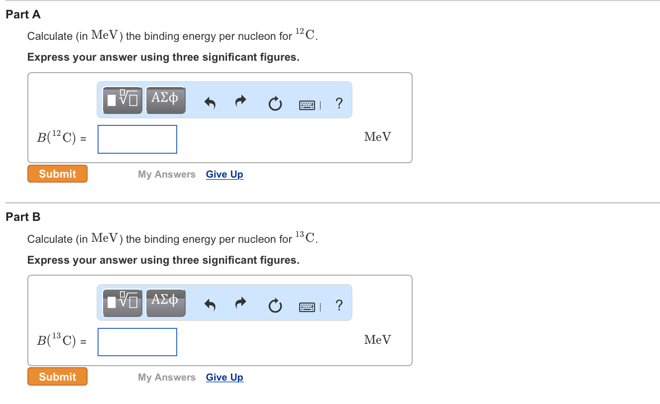 Solved Calculate (in MeV) the binding energy per nucleon