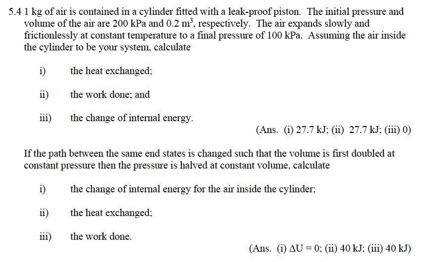 Solved 1 kg of air is contained in a cylinder fitted with a