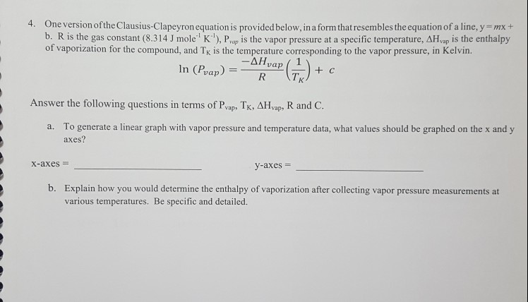 Solved 4. One version ofthe Clausius-Clapeyron equation is | Chegg.com