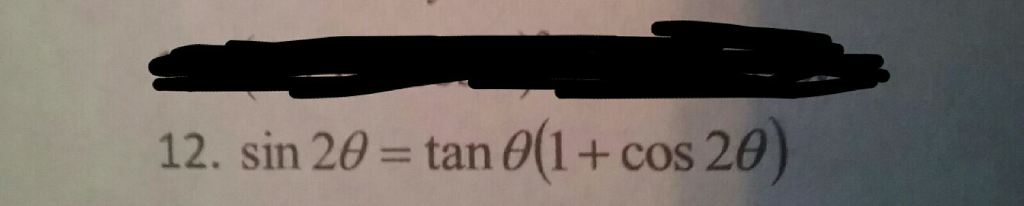 Solved Prove the identity sin 2 theta = tan theta (1 + cos | Chegg.com