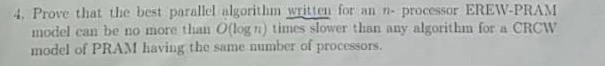 Solved 4. Prove that the best parallel algorithm written for | Chegg.com