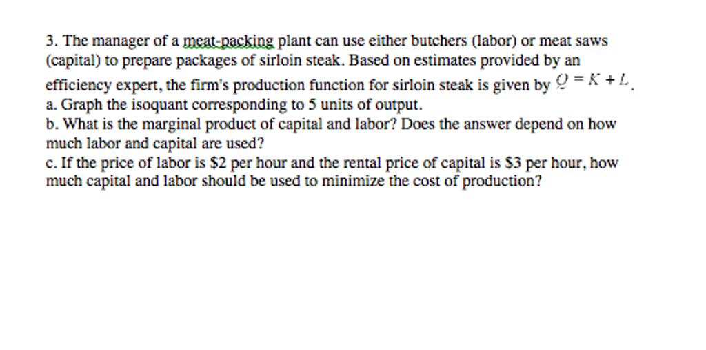 Solved The manager of a meat-packing plant can use either | Chegg.com