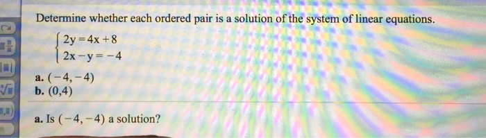 Solved Determine whether each ordered pair is a solution of | Chegg.com