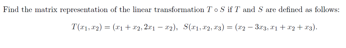 Solved Find the matrix representation of the linear | Chegg.com