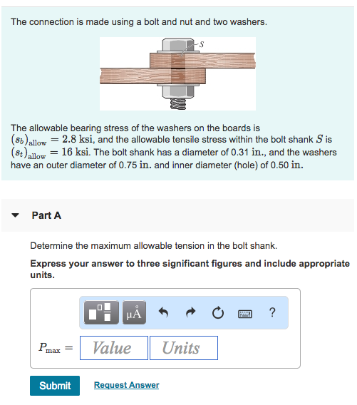 Solved The connection is made using a bolt and nut and two