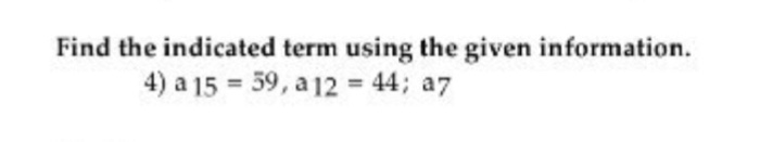 Solved Find the indicated term using the given information. | Chegg.com