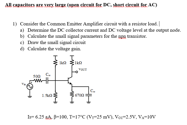 Solved Consider the Common Emitter Amplifier circuit with a | Chegg.com