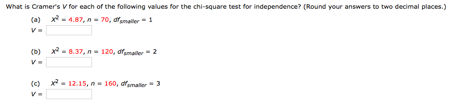 Solved What is Cramer's V for each of the following values | Chegg.com