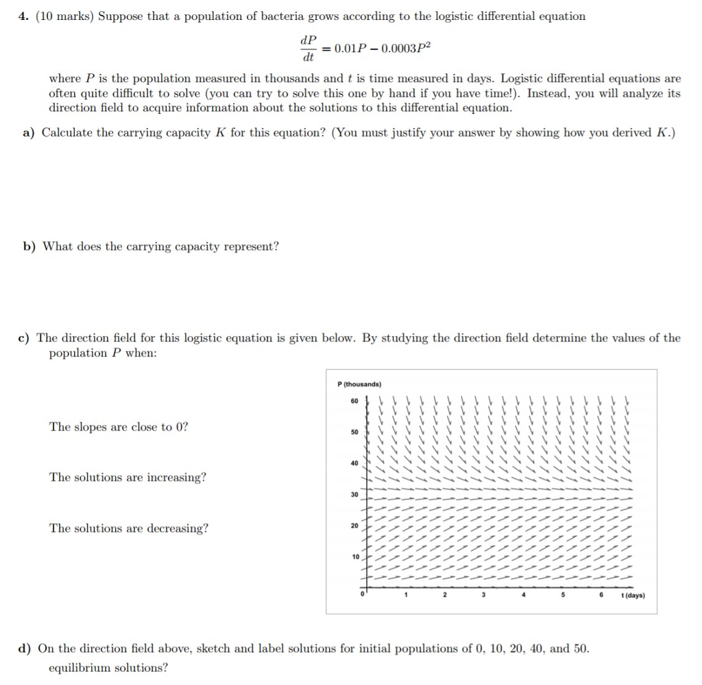 Solved 4. (10 marks) Suppose that a population of bacteria | Chegg.com