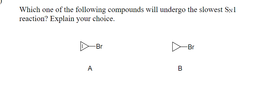 Solved Which One Of The Following Compounds Will Undergo The | Chegg.com