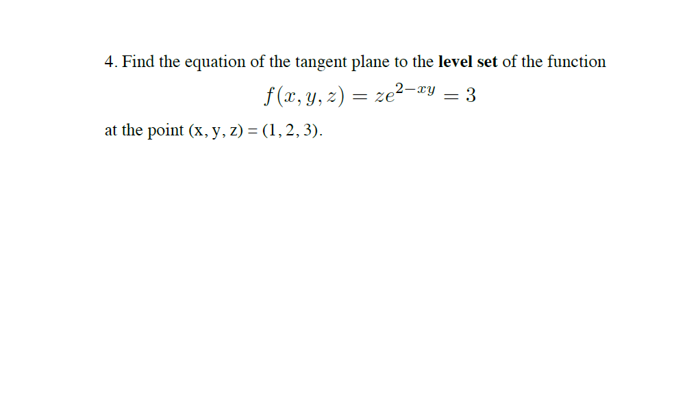 Solved 4. Find the equation of the tangent plane to the