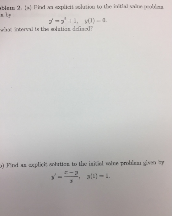Solved Find an explicit solution to the initial value | Chegg.com