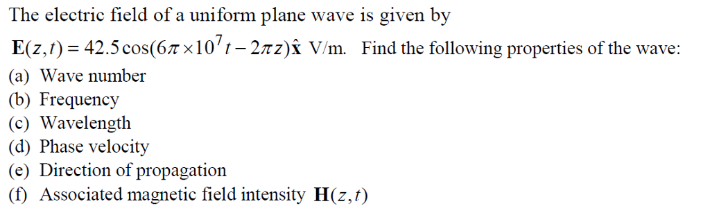 Solved The electric field of a uniform plane wave is given | Chegg.com