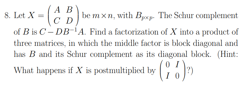 Solved A B C D 8. Let X = Be M × N, With Bpxp. The Schur | Chegg.com