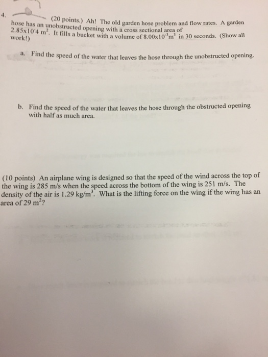 Solved Ah! The old garden hose problem and flow rates. A