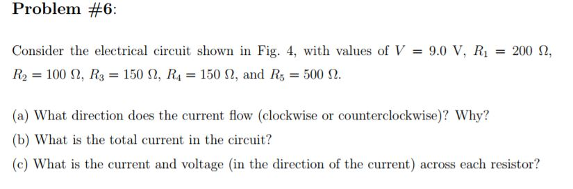 Solved Problem #6: Consider the electrical circuit shown in | Chegg.com