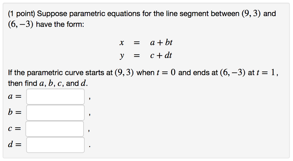 Solved Suppose parametric equations for the line segment | Chegg.com