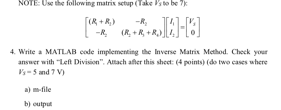 NOTE: Use the following matrix setup (Take Vs to be | Chegg.com