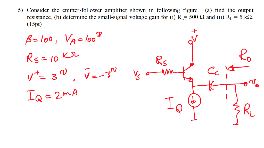 Solved 5) Consider The Emitter-follower Amplifier Shown In | Chegg.com