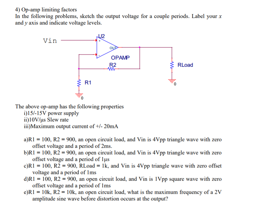 Solved 4) Opamp limiting factors In the following problems,
