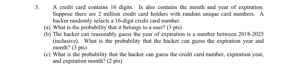 Solved 3. A credit card contains 16 digits. Is also contains | Chegg.com