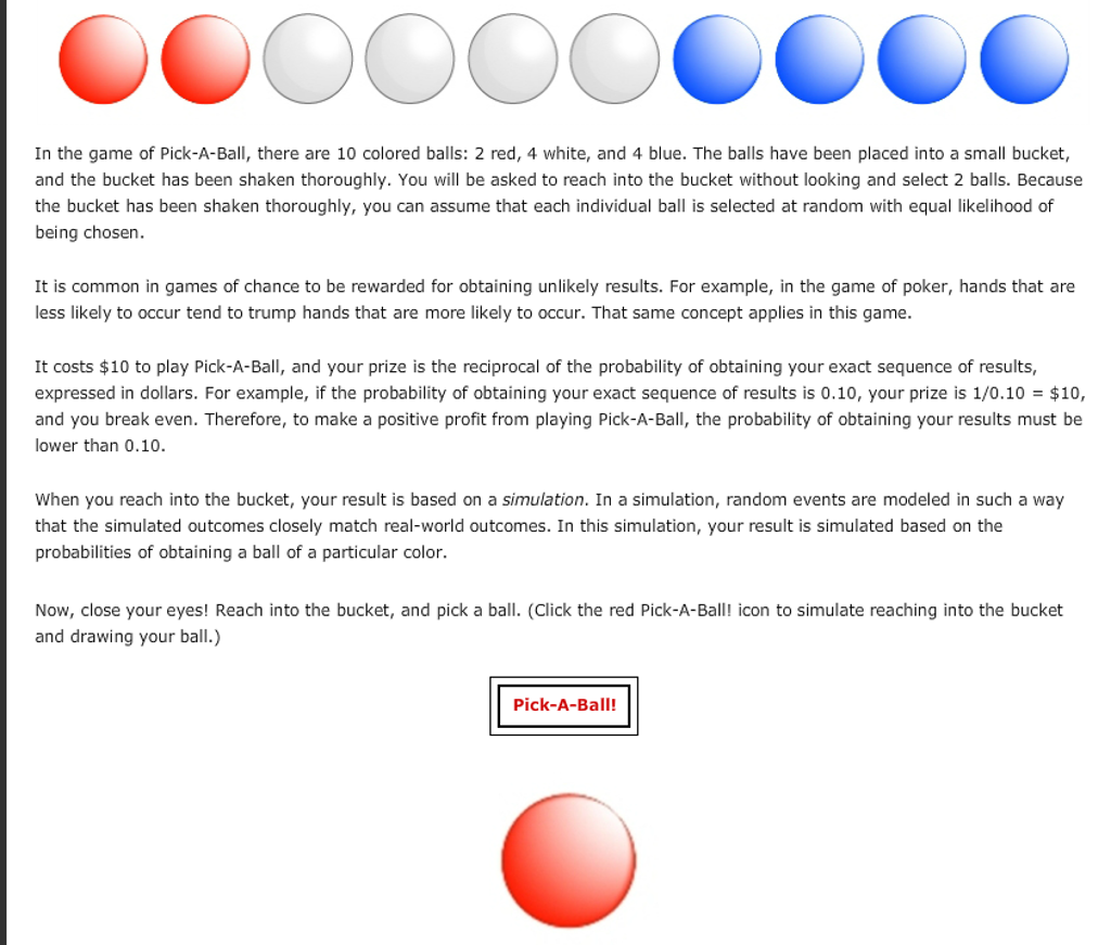 Solved OOOOOOOOOO In the game of PickABall, there are 10