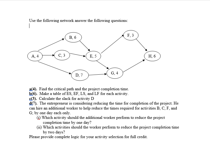 Solved Use the following network answer the following | Chegg.com