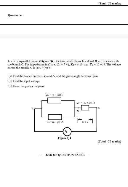 Solved Question 4 In A Series-parallel Circuit (Figure Q4), | Chegg.com